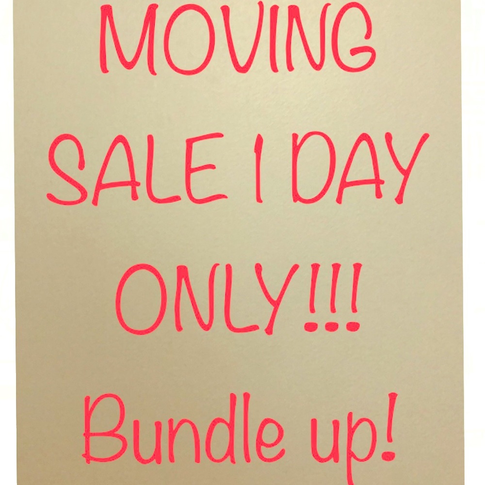 Everything is on sale! Spare me from moving it!